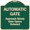 Signmission Designer Series-Automatic Gate Approach Slowly Gate Opens, 18" x 18", G-1818-9862 A-DES-G-1818-9862 - alternate 1